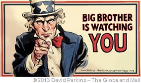 Big Brother / Uncle Sam is watching you - The Globe and Mail