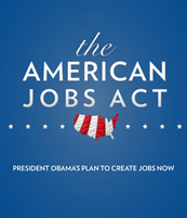 the American Jobs Act – President Obama's plan to create jobs now