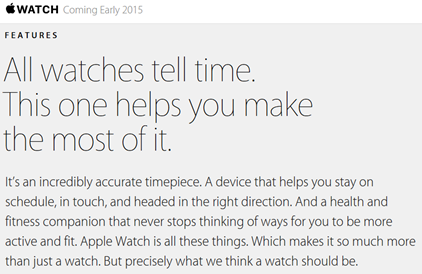 All watches tell time. This one helps you make the most of it.  It’s an incredibly accurate timepiece. A device that helps you stay on schedule, in touch, and headed in the right direction. And a health and fitness companion that never stops thinking of ways for you to be more active and fit. Apple Watch is all these things. Which makes it so much more than just a watch. But precisely what we think a watch should be.
