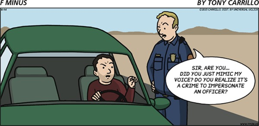 Vignetta di Tony Carrillo con poliziotto americano a guidatore nell’auto appena fermata: “Sir, are you… Did you just mimic my voice? Do you realize it’s a crime to impersonate an officer?”