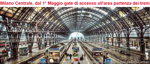 Milano Centrale, dal 1° Maggio gate di accesso all'area partenza dei treni