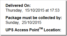 Delivered On [date] at [time]. Package must bye collected by [date]