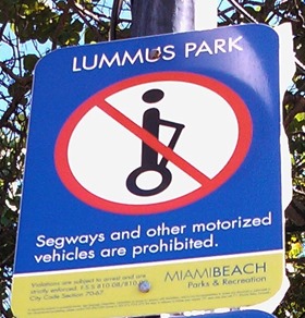 Segways and other motorized vehicles are prohibited