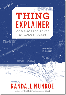 Thing Explainer: Complicated Stuff in Simple Words