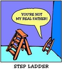 .scaletta di legno a scala a libro: “YOU ARE NOT MY REAL FATHER!” Didascalia: STEP LADDER