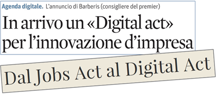 In arrivo un «Digital act» per l’innovazione d’impresa. L’annuncio di Barberis (consigliere del premier)