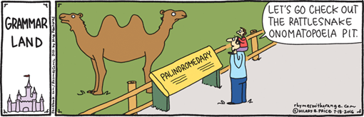 PALNDROMEDARY – LET’S GO CHECK OUT THE RATTLESNAKE ONOMATOPOEIA PIT 