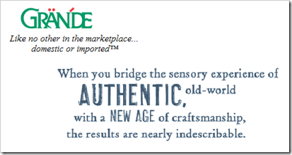 Like no other in the marketplace… domestic or imported. When you bridge the sensory experience of AUTHENTIC, old-world with a NEW AGE of craftsmanship, the results are nearly indescribable. 
