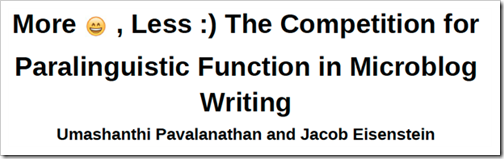 More emojis, less :) The competition for paralinguistic function in microblog writing