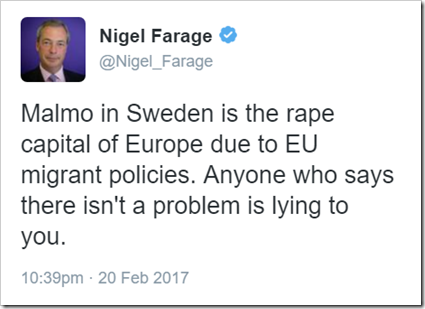 Nigel Farage: Malmo in Sweden is the rape capital of Europe due to EU migrant policies. Anyone who says there isn't a problem is lying to you.