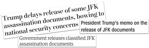 Trump delays release of some JFK assassination documents, bowing to national security concerns – President Trump’s memo on the release of JFK documents – Government releases classified JFK assassination documents