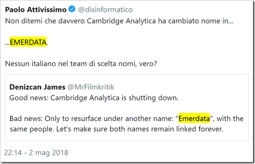 tweet di Paolo Attivissimo (@disinformatico): Non ditemi che davvero Cambridge Analytica ha cambiato nome in... ...EMERDATA. Nessun italiano nel team di scelta nomi, vero?