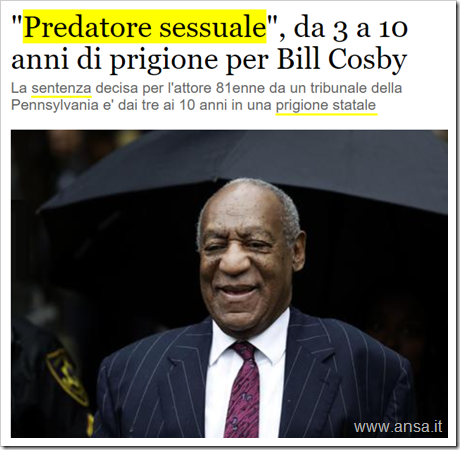 “Predatore sessuale”, da 3 a 10 anni di prigione per Bill Cosby. La sentenza decisa per l’attore 81enne da un tribunale della Pennsylvania è dai tre ai 10 anni in una prigione statale