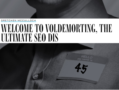 Welcome to Voldemorting, the Ultimate SEO Dis 