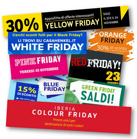 Yellow Friday – Orange Friday – White Friday – Pink Friday – Red Friday – Blue Friday – Green Friday – Colour Friday (prezzi unici per destinazioni di tutti i colori)