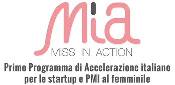 “MISS IN ACTION: il primo programma di accelerazione italiano per startup e PMI al femminile”