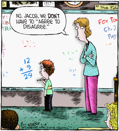 Maestra a bambino alla lavagna dove ha appena scritto 12+9=29: “No, Jacob, we don’t have to agree to disagree”
