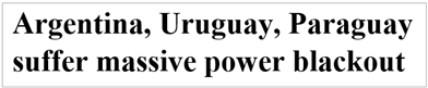 Argentina, Uruguay, Paraguay suffer massive power blackout