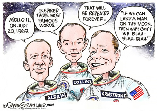 vignetta con i tre astronauti della missione Apollo 11 che dicono:   Apollo 11 inspired those most famous words that will be repeated forever: “if we can land a man on the moon, then why can’t we blah-blah-blah”