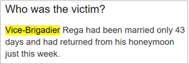Who was the victim? Vice-Brigadier Rega had been married only 43 days and had returned from his honeymoon just this week.