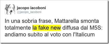 Tweet di Jacopo Iacoboni: “In una sobria frase, Mattarella smonta totalmente la fake new diffusa dal M5S: andiamo subito al voto con l’Italicum”