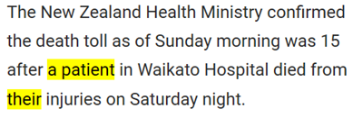 The New Zealand Health Ministry confirmed the death toll as of Sunday morning was 15 after a patient in Waikato Hospital died from their injuries on Saturday night.
