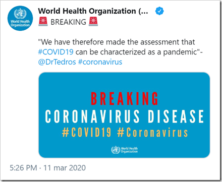 tweet di World Health Organization: “We have therefore made the assessment that #COVID19 can be characterized as a pandemic”- @DrTedros #coronavirus