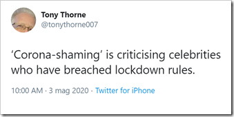 tweet di Tony Thorne: ‘Corona-shaming’ is criticising celebrities who have breached lockdown rules.