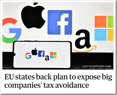 Titolo notizia: EU states back plan to expose big companies’ tax avoidance. Immagine: logo di Google, Apple, Facebook, Amazon, Microsoft