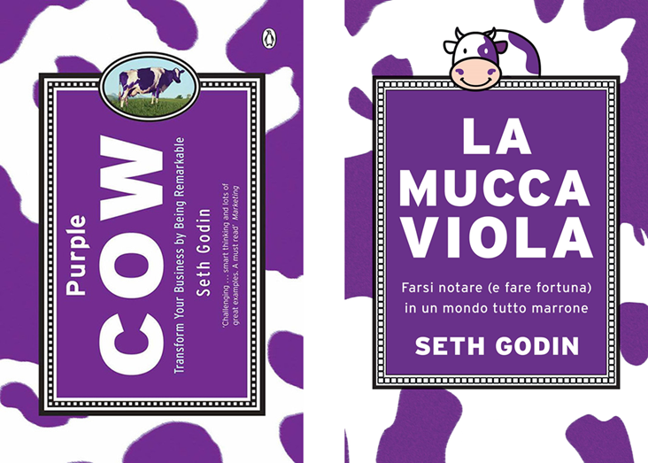 copertine libro Seth Godin: Purple Cow in inglese, La mucca viola in italiano