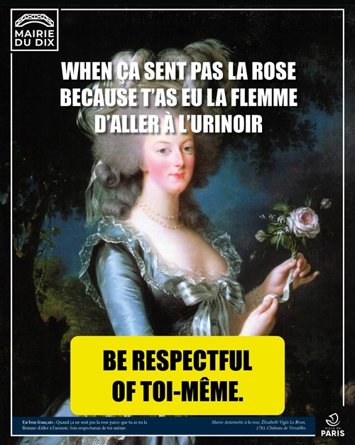 ritratto di Marie-Antoniette con rosa con testo “when ça sent pas la rose because t’as eu la flemme d’aller à l’urinoir– be respectful of toi-memê”
