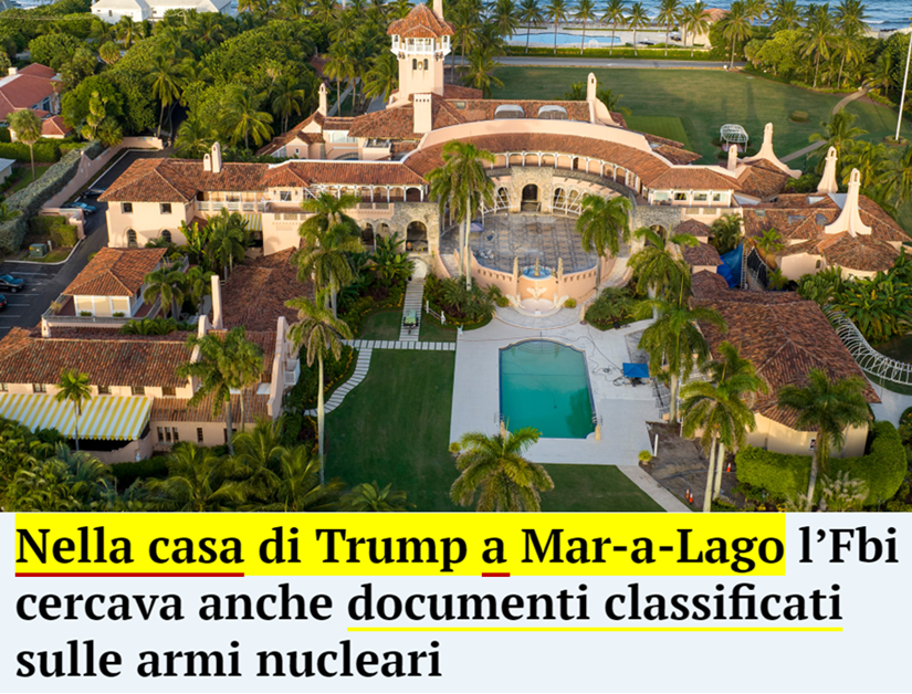 foto aerea della megavilla di Trump e titolo “Nella casa di Trum a Mar-a-Lago l'Fbi cercava anche documenti classificati sulle armi nucleari” 