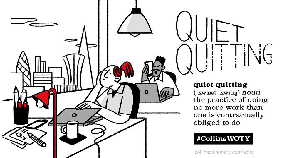 Vignetta illustrativa di QUIET QUITTING con definizione the practice of doing no more work than one is contractually obliged to do