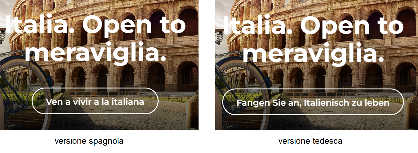 immagini dalla versione spagnola e da quella tedesca, entrambe con lo stesso slogan ibrido ITALIA. OPEN TO MERAVIGLIA. 
