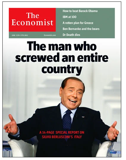 copertina di The Economist con foto di Berlusconi e il titolo “The man who screwed an entire country. The Berlusconi era will haunt Italy for years to come” 