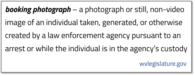 Definizione di booking photograph in inglese: a photograph or still, non-video image of an individual taken, generated, or otherwise created by a law enforcement agency pursuant to an arrest or while the individual is in the agency’s custody