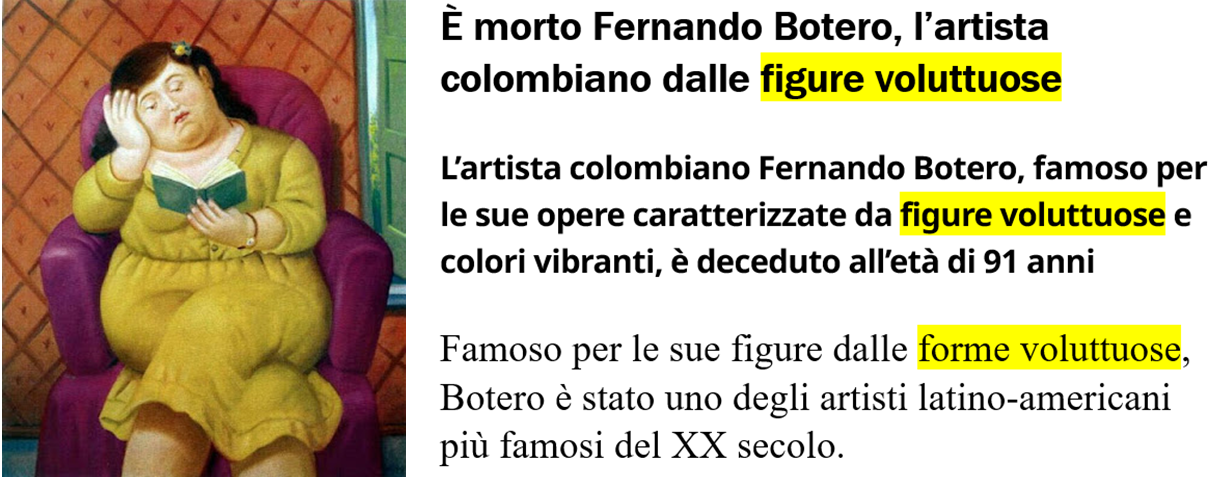 Immagine di quadro di Botero e titoli sulla sua scomparsa: 1 È morto Fernando Botero, l’artista colombiano dalle figure voluttuose; 2 L’artista colombiano Fernando Botero, famoso per le sue opere caratterizzate da figure voluttuose e colori vibranti, è deceduto all’età di 91 anni; 3 Famoso per le sue figure dalle forme voluttuose, Botero è stato uno degli artisti latino-americani più famosi del XX secolo 