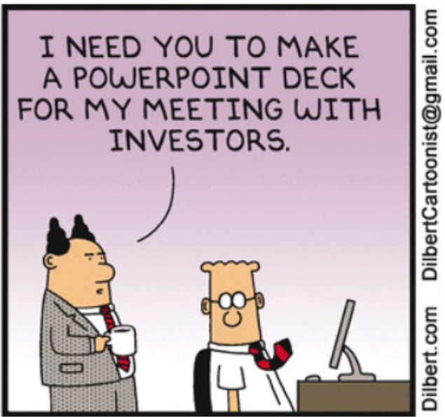 dettaglio di striscia di Dilbert in cui il capo gli si rivolge con “I need you to make a PowerPoint deck for my meeting with investors”